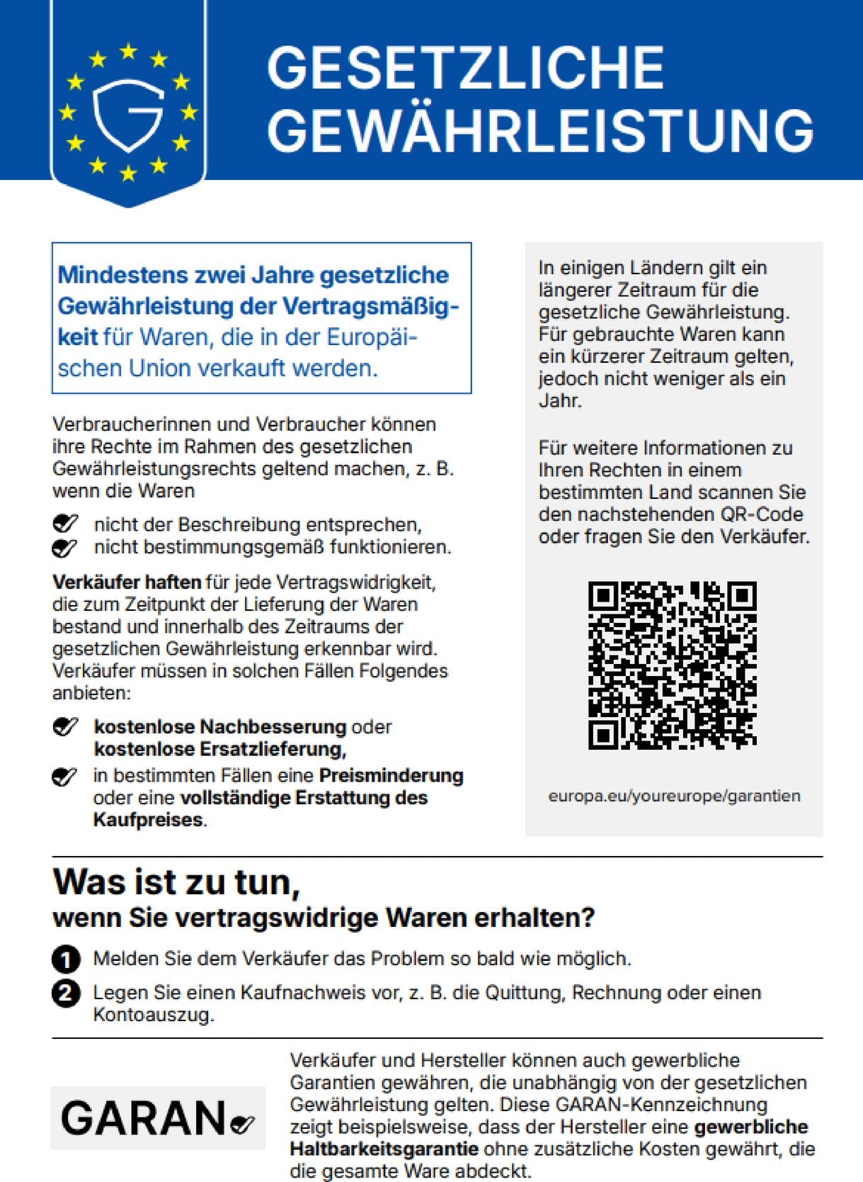 Gesetzliche Gewährleistung: Mindestens zwei Jahre gesetzliche Gewährleistung der Vertragsmäßigkeit für Waren, die in der Europäischen Union verkauft werden.